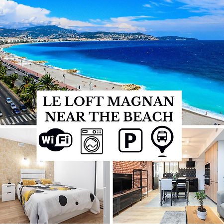Le Loft Magnan - Ac- Pres Mer - Wifi - Parking - Confort Et Moderne - Supermarches Et Tram Proches Nice Buitenkant foto